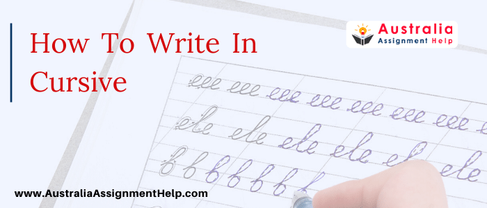 How to Write in Cursive